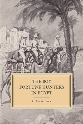 The Boy Fortune Hunters in Egypt by Floyd Akers, L. Frank Baum