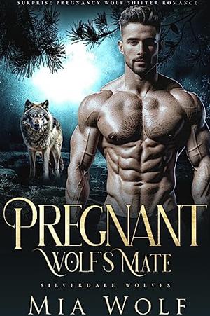 Pregnant Wolf's Mate by Mia Wolf