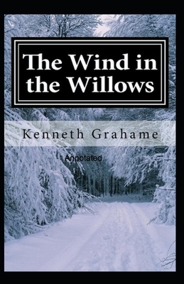 The Wind in the Willows Illustrated by Kenneth Grahame