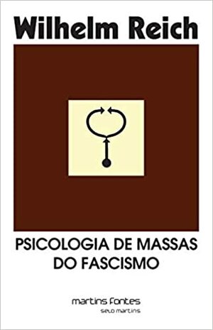 Psicologia de Massas do Fascismo by Wilhelm Reich