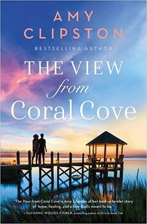 The View from Coral Cove by Amy Clipston