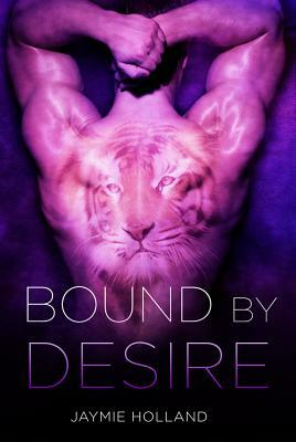Bound by Desire by Jaymie Holland