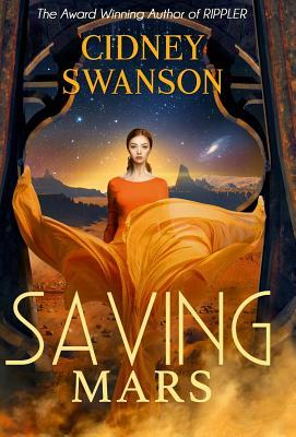 Saving Mars by Cidney Swanson