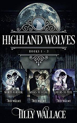 Highland Wolves Boxed Set, #1-3 by Tilly Wallace