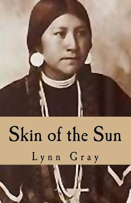 Skin of the Sun by Lynn Gray