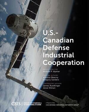 U.S.-Canadian Defense Industrial Cooperation by Kristina Obecny, Gregory Sanders