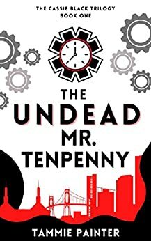 The Undead Mr. Tenpenny by Tammie Painter