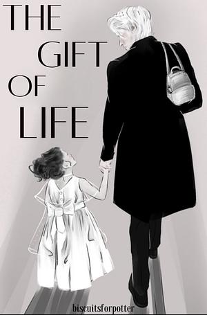 The Gift of Life by BiscuitsForPotter
