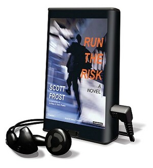 Run the Risk by Scott Frost
