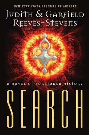 Search: A Novel of Forbidden History by Judith Reeves-Stevens, Garfield Reeves-Stevens