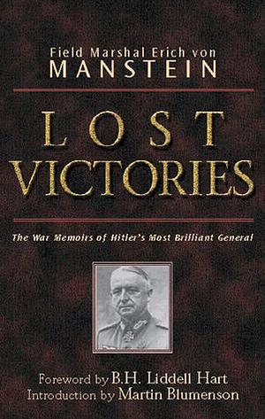 Lost Victories: The War Memoirs of Hitler's Most Brilliant General by René Jouan, Erich von Manstein, Erich von Manstein