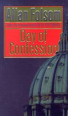 Day of Confession by Allan Folsom