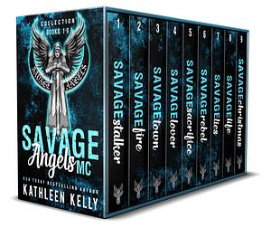 Savage Angels MC Collection Books 1-9 by Kathleen Kelly, Kathleen Kelly