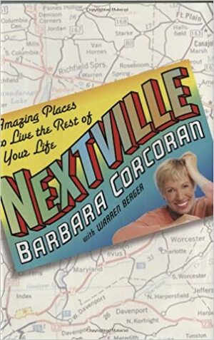 Nextville: Amazing Places to Live the Rest of Your Life by Warren Berger, Barbara Corcoran