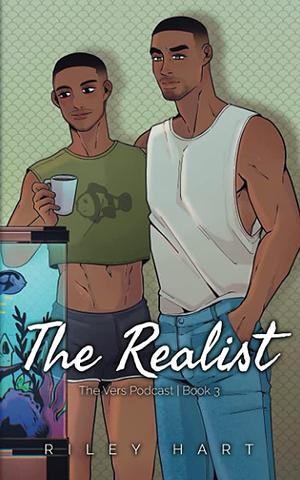 The Realist by Riley Hart