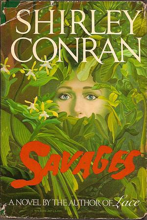 Savages by Shirley Conran by Shirley Conran