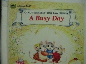 A Busy Day by Cyndy Szekeres