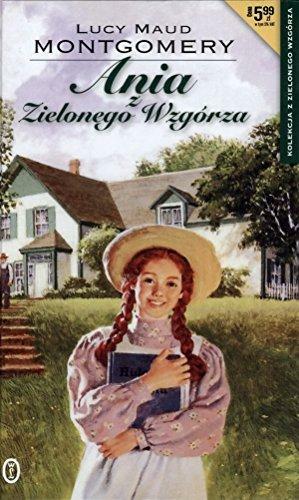 Ania z Zielonego Wzgórza by L.M. Montgomery