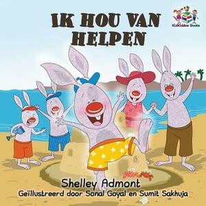 Ik hou van helpen: I Love to Help - Dutch edition by Kidkiddos Books, Shelley Admont