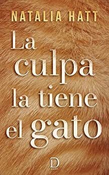 La culpa la tiene el gato by Natalia Hatt