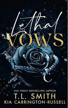 Lethal Vows by Kia Carrington-Russell, T.L. Smith