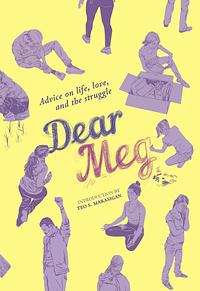 Dear Meg: Advice on life, love, and the struggle by Meg Yarcia
