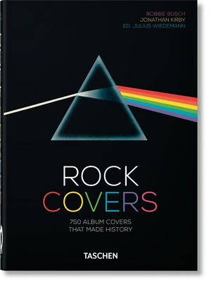 Rock Covers. 40th Anniversary Edition by Jonathan Kirby, Robbie Busch