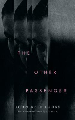 The Other Passenger (Valancourt 20th Century Classics) by John Keir Cross