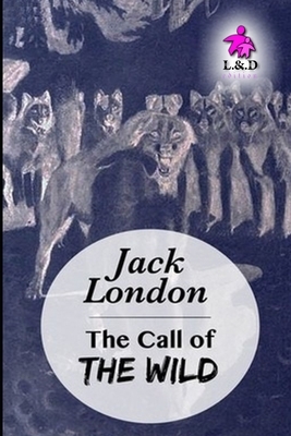 The Call of the Wild by Jack London