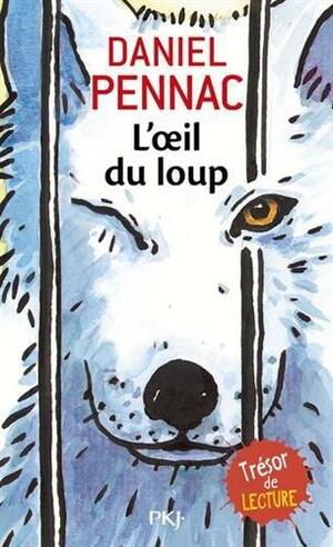 L'œil du loup by Daniel Pennac