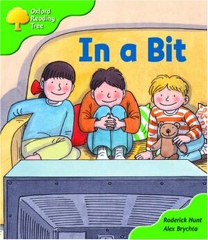 In A Bit by Roderick Hunt