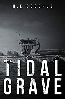 Tidal Grave by H.E. Goodhue