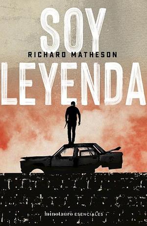 Soy Leyenda by Richard Matheson