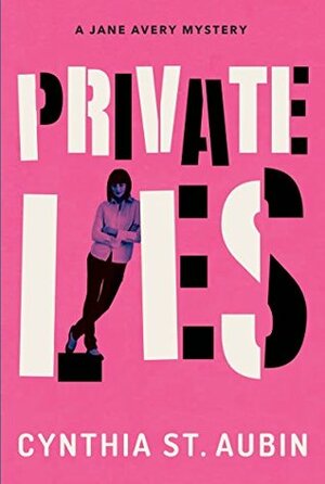 Private Lies by Cynthia St. Aubin