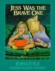 Jess Was the Brave One by Janet Wilson, Jean Little