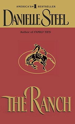 The Ranch by Danielle Steel