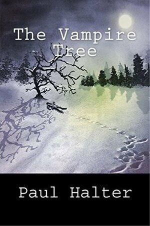 The Vampire Tree by Paul Halter, John Pugmire