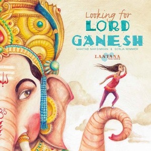 Looking for Lord Ganesh by Mahtab Narsimhan, Sonja Wimmer