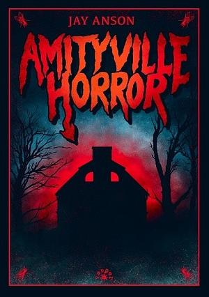 Amityville Horror by Jay Anson