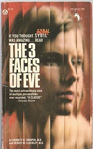 The 3 Faces of Eve by Corbett H. Thigpen