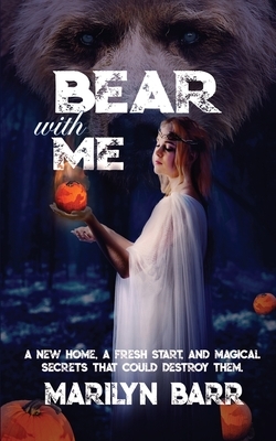 Bear With Me by Marilyn Barr