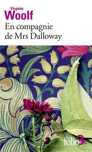 En compagnie de Mrs Dalloway by Virginia Woolf