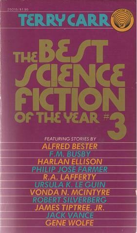 The Best Science Fiction of the Year 3 by Terry Carr