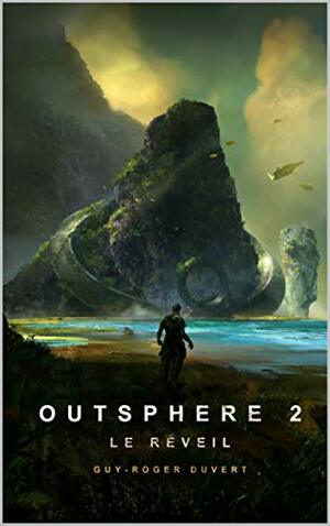 Outsphere 2: Le Réveil by Guy-Roger Duvert