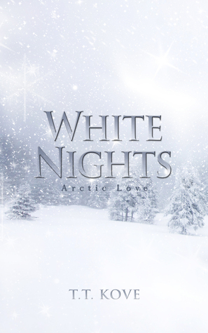 White Nights by T.T. Kove