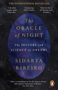 The Oracle of Night: The History and Science of Dreams by Sidarta Ribeiro