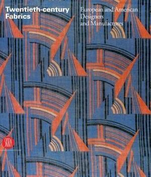 Twentieth-century Fabrics: European and American Designers and Manufacturers by Doretta Davanzo Poli