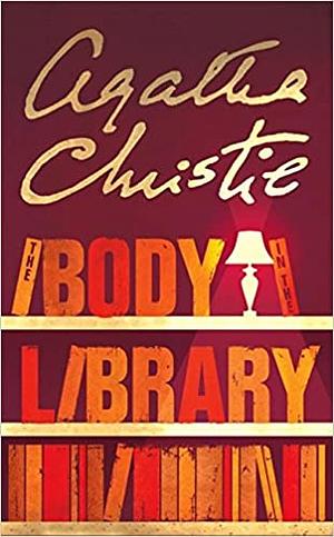 The Body in the Library by Agatha Christie