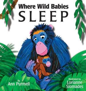 Where Wild Babies Sleep by Ann Purmell