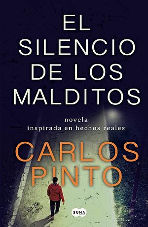 El silencio de los malditos by Carlos Pinto